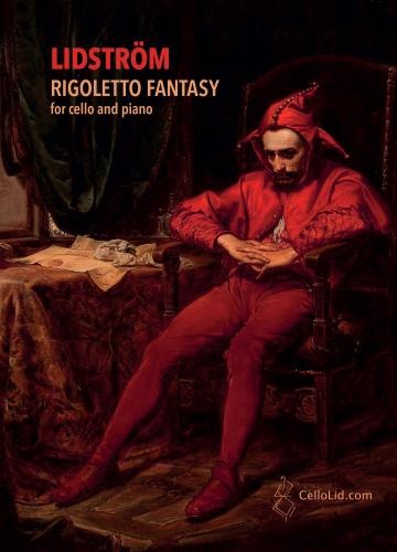 Lidström, Mats - Rigoletto Fantasy. Cello & Piano