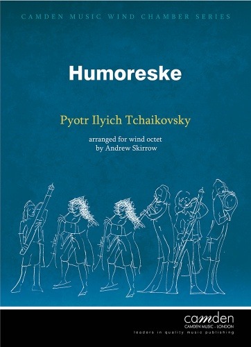 Tchaikovsky, Peter Ilych/Skirrow, Andrew - Humoreske