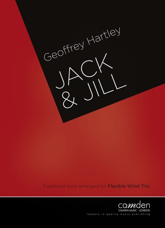 Hartley, Geoffrey/Field-Richards, Hugh - Jack and Jill for Wind Trio