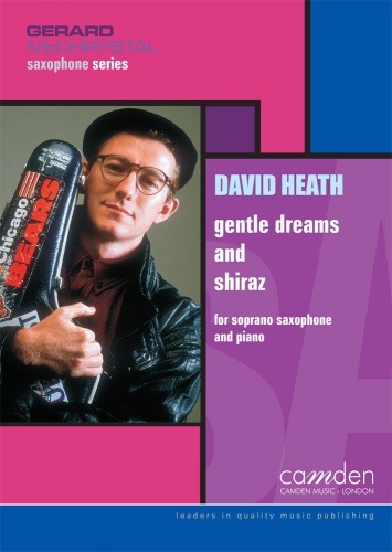 Heath, Dave - Gentle Dreams & Shiraz (Saxophone and Piano)