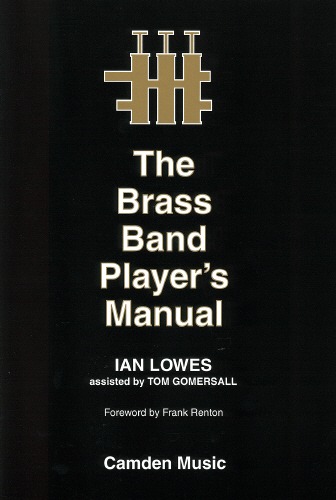 Lowes, Ian - The Brass Band Player's Manual