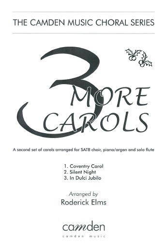 Elms, Roderick - Three More Carols (SATB)