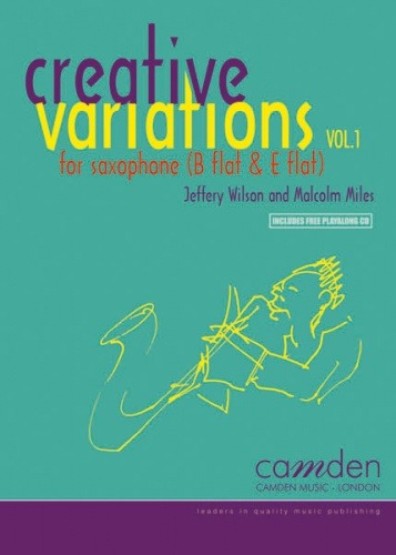 Miles, Malcolm/Wilson, Jeffery - Creative Variations: Volume 1 (Saxophone)
