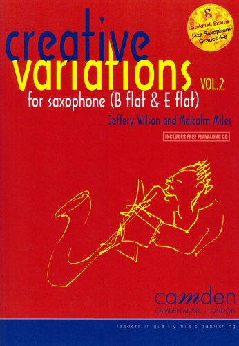 Miles, Malcolm/Wilson, Jeffery - Creative Variations: Volume 2 (Saxophone)
