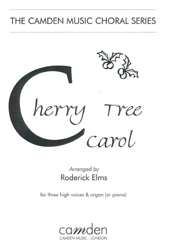Elms, Roderick - Cherry Tree Carol (High voices)