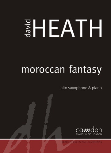 Heath, Dave - Moroccan Fantasy (for Alto Saxophone and Piano)