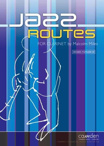 Miles, Malcolm - Jazz Routes for Clarinet