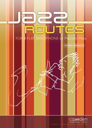 Miles, Malcolm - Jazz Routes for Bb Saxophone