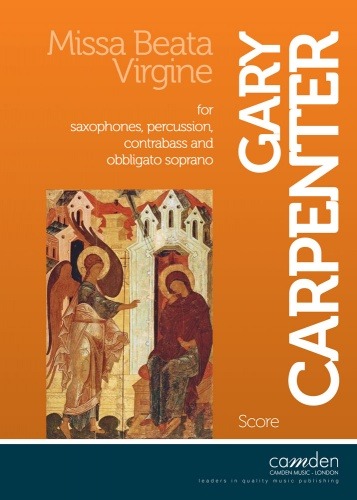 Carpenter, Gary - Missa Beata Virgine for Saxophone Ensemble (Score only)