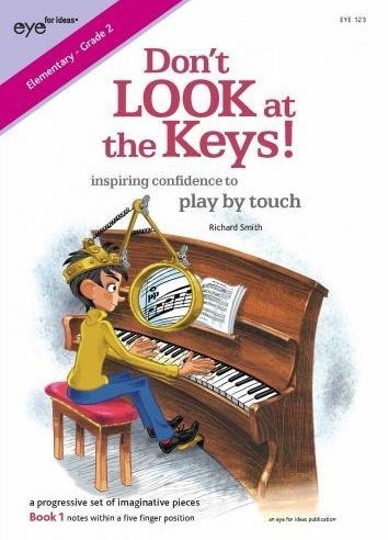 Smith, Richard - Don't Look at the Keys! Book 1