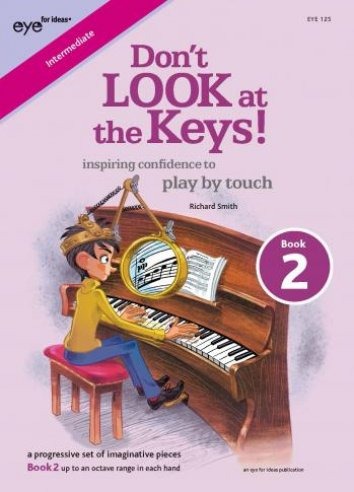 Smith, Richard - Don't Look at the Keys! Book 2
