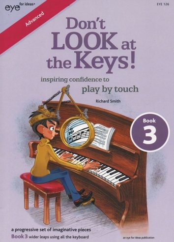 Smith, Richard - Don't Look at the Keys! Book 3