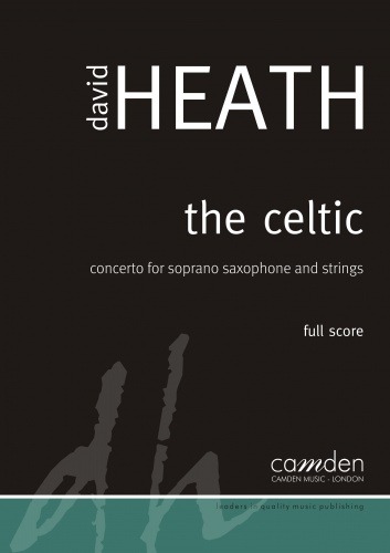 Heath, Dave - The Celtic for Saxophone and Orchestra (full score)