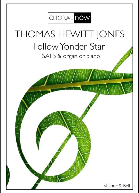 Hewitt Jones, Thomas - Follow Yonder Star. SATB & Org/Pf