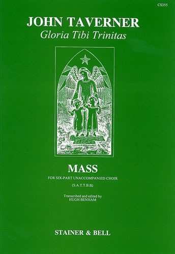 Taverner, John - Gloria tibi trinitas. Mass