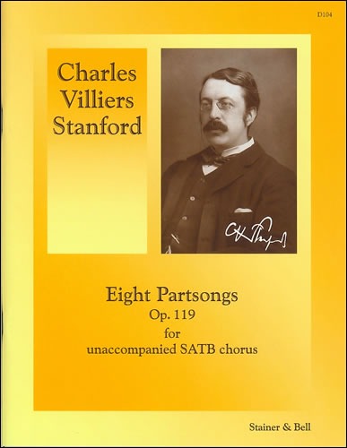 Stanford, Charles Villiers - Partsongs, Eight, Op 119