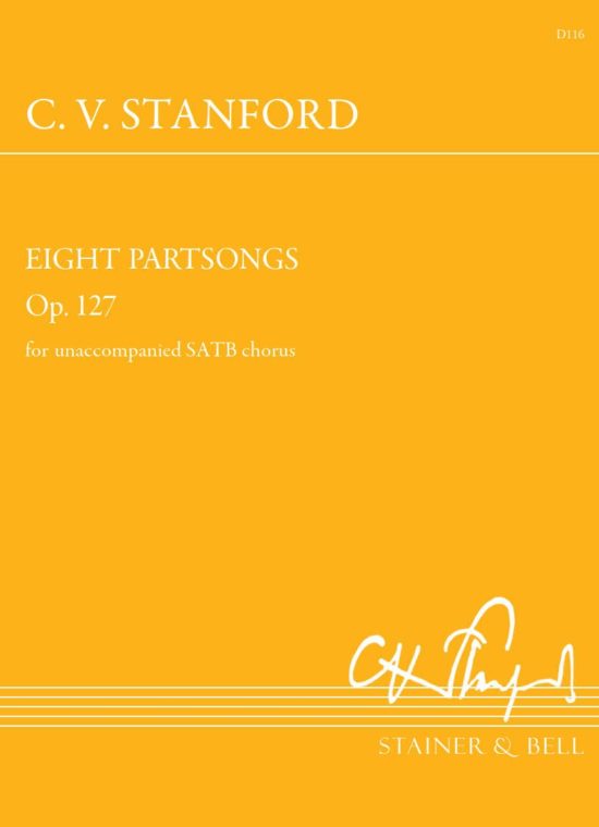 Stanford, Charles Villiers - Eight Partsongs, Op. 127