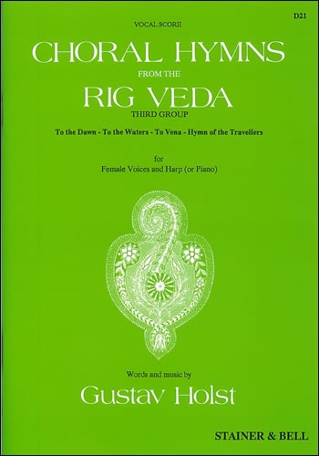 Holst, Gustav - Choral Hymns from 'The Rig Veda': Group 3. Vocal Score