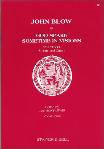Blow, John - God spake sometimes in visions