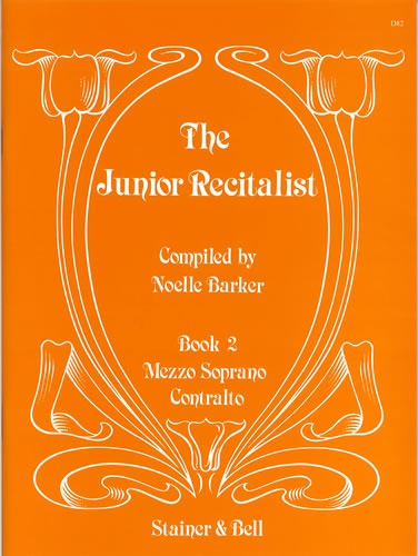 Barker, Noelle (compiler) - The Junior Recitalist Book 2. Mezzo-soprano/Contralto