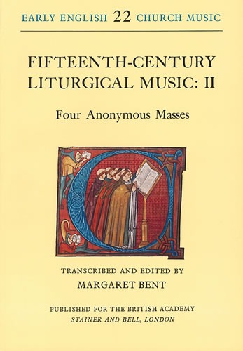 Bent, Margaret (ed) - Fifteenth-Century Liturgical Music: II - Four Anonymous Masses