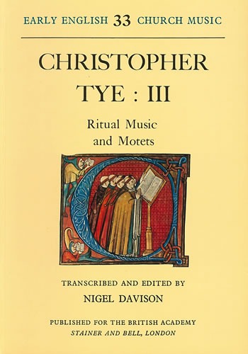 Tye, Christopher - Ritual Music and Motets