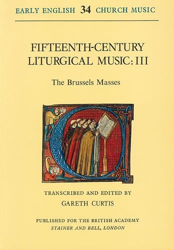 Curtis, Gareth (ed) - Fifteenth-Century Liturgical Music: III - The Brussels Masses