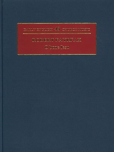 Fayrfax, Robert - Magnificat, Mass and Antiphon (O bone Jesu)