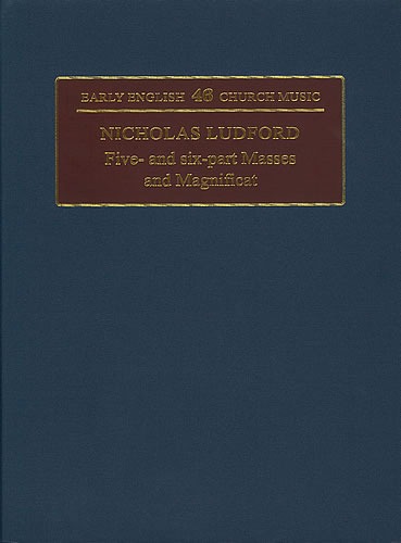 Ludford, Nicholas - Five- and six-part Masses and Magnificat