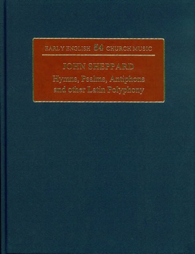 Sheppard, John - Hymns, Psalms, Antiphons & other Latin Polyphony