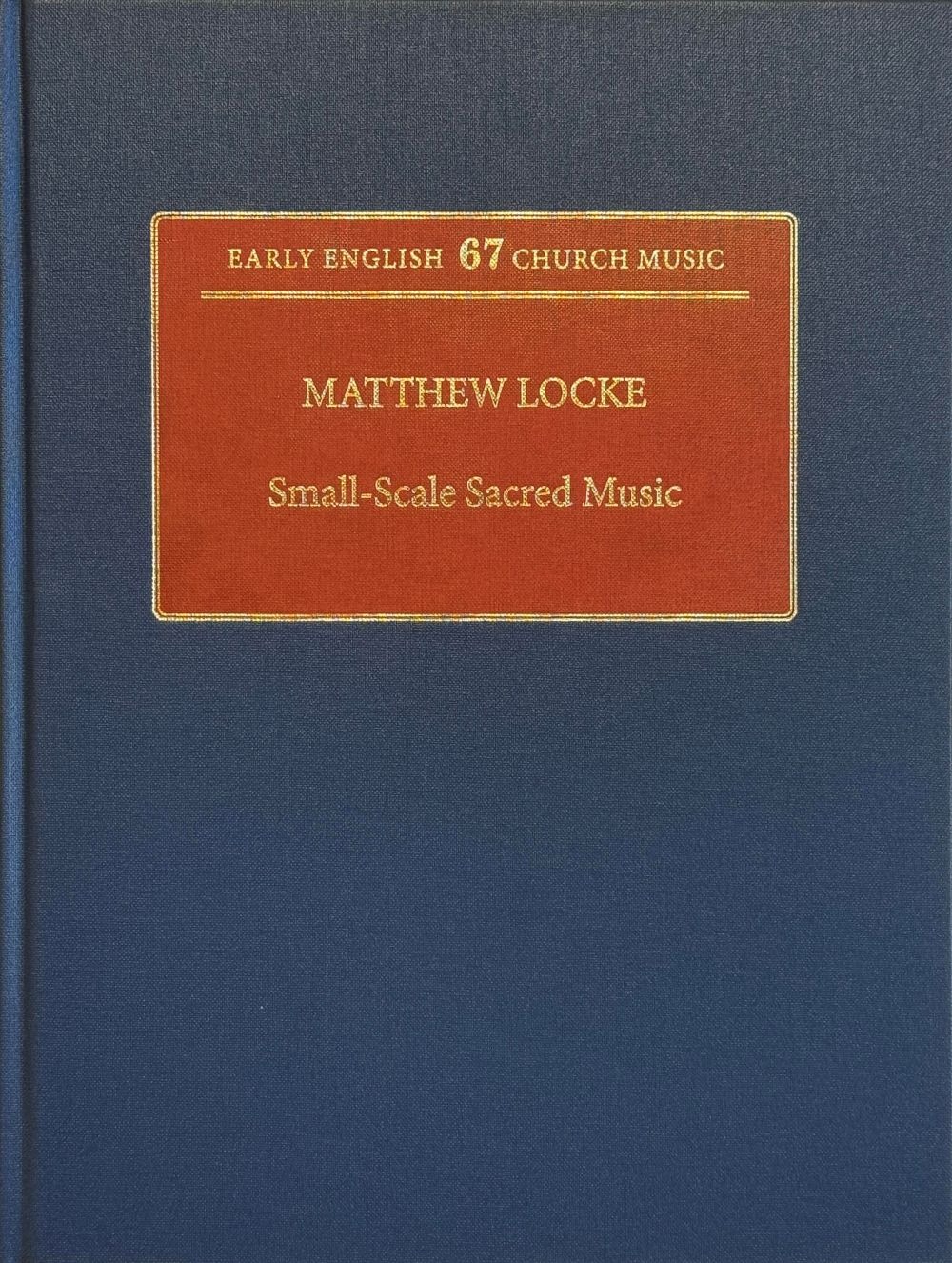 Locke, Matthew - Small-Scale Sacred Music