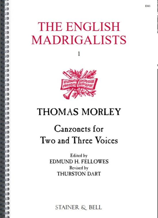 Morley, Thomas - Canzonets to Two and Three Voices (1595/1593)