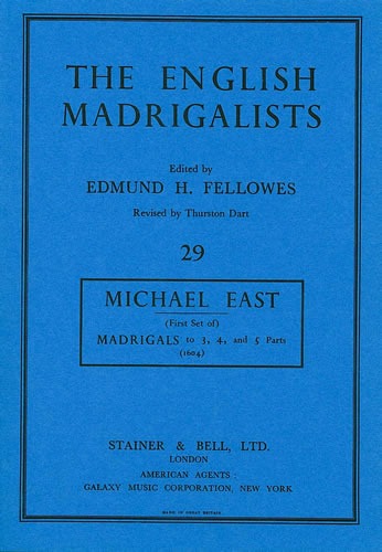 East, Michael - Madrigals to Three, Four and Five Parts (1604)