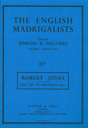 Jones, Robert - First Set of Madrigals (1607)