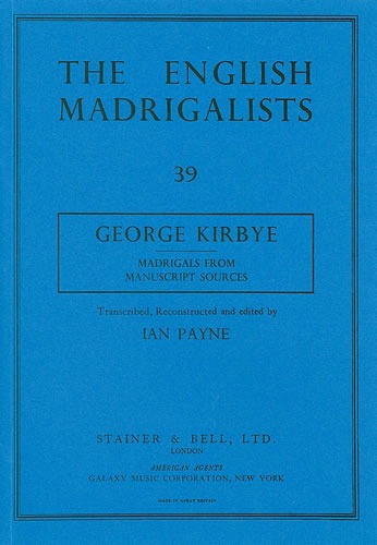 Kirbye, George - Madrigals from Manuscript Sources