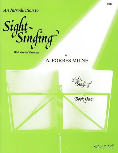 Milne, A. Forbes - An Introduction to Sight Singing. Part 1