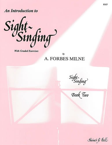 Milne, A. Forbes - An Introduction to Sight Singing. Part 2
