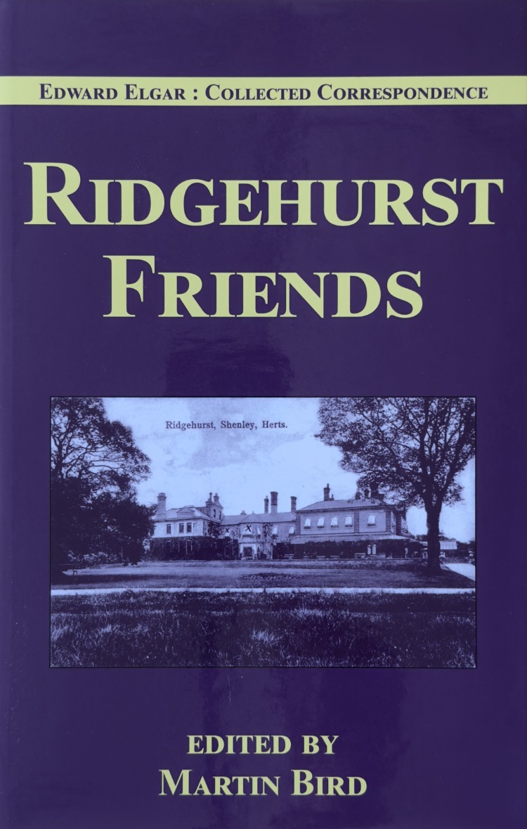 Elgar, Edward - Ridghurst Friends: Elgar and the Speyer Family