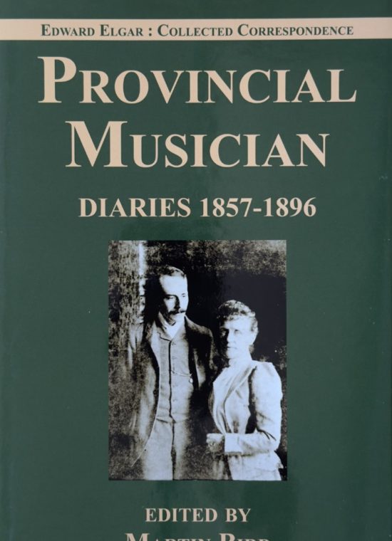 Elgar, Edward - Provincial Musician: Diaries 1857–1896