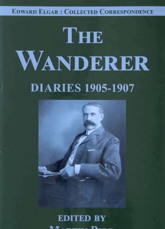 Elgar, Edward - The Wanderer: Diaries 1905–1907