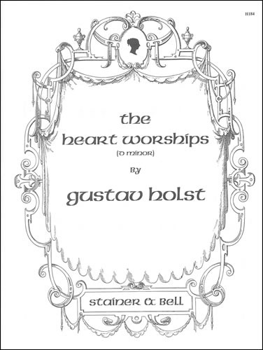 Holst, Gustav - The Heart Worships (B flat - D)