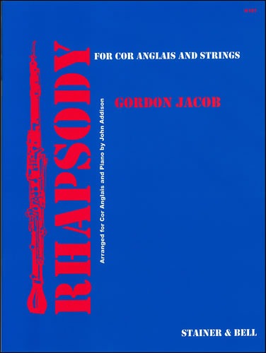 Jacob, Gordon - Rhapsody for Cor Anglais and Strings. Transcribed by John Addison for Cor Anglais and Piano