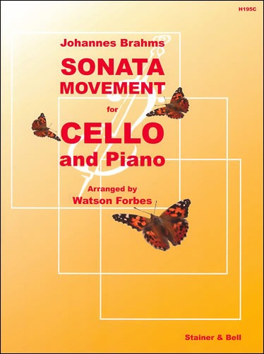 Brahms, J - Sonata Movement (Sonatensatz, 1853) arranged for Cello and Piano by Watson Forbes