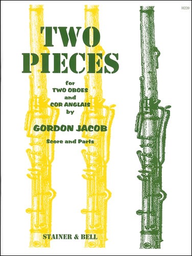 Jacob, Gordon - Two Pieces for Two Oboes and Cor Anglais