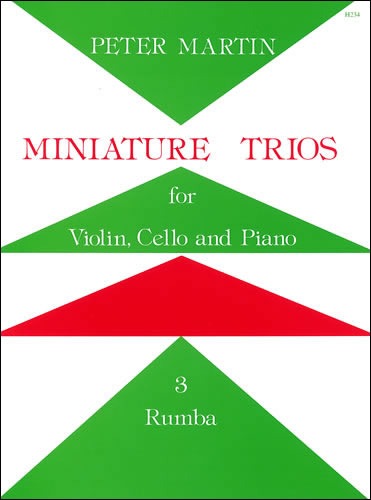 Martin, Peter - Miniature Trios for Violin, Cello and Piano. Rumba