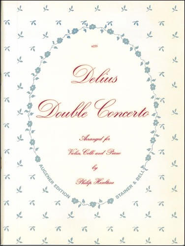 Delius, Frederick - Double Concerto transcribed by Philip Heseltine for Violin, Cello and Piano