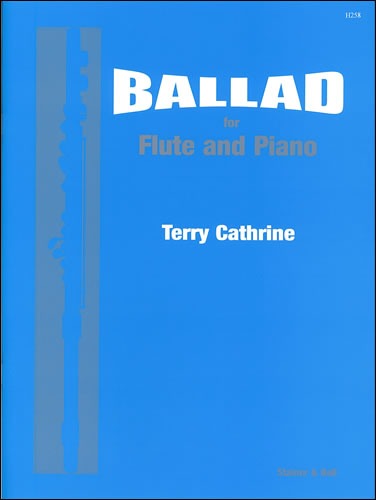 Cathrine, Terry - Ballad for Flute and Piano