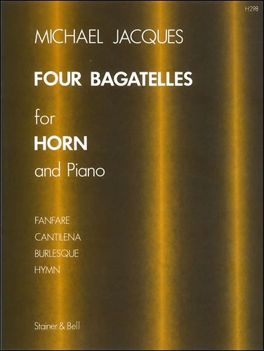 Jacques, Michael - Four Bagatelles for Horn and Piano