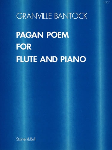 Bantock, Granville - Pagan Poem for Flute and Piano