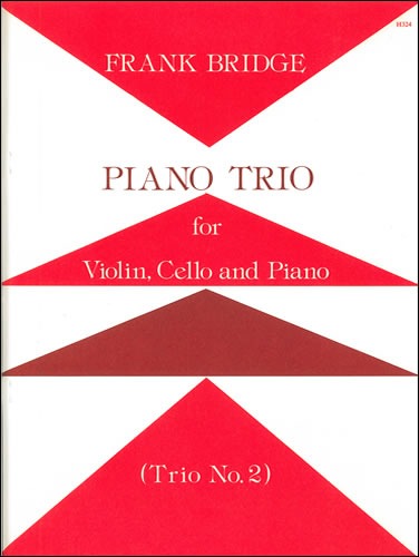 Bridge, Frank - Piano Trio No. 2. Violin, Cello and Piano
